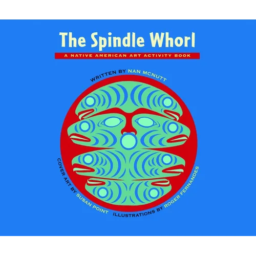 The Spindle Whorl: A Story and Activity Book for Ages 8 - 10