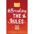 #BreakingTheRules