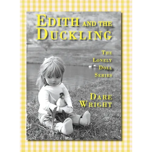 Edith And The Duckling: The Lonely Doll Series