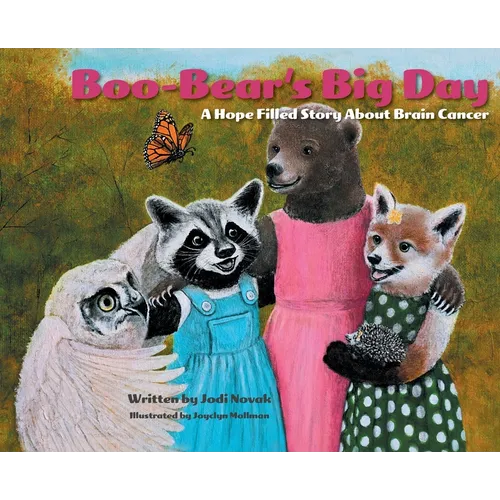 Boo-Bear's Big Day: A Hope Filled Story about Brain Cancer