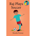 Raj Plays Soccer