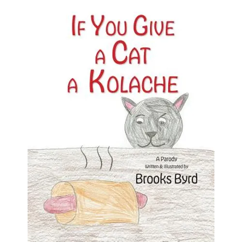 If You Give a Cat a Kolache