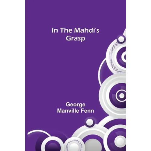 In the Mahdi's Grasp