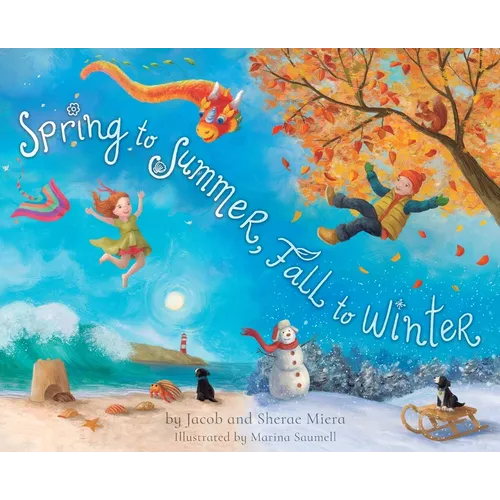Spring to Summer, Fall to Winter