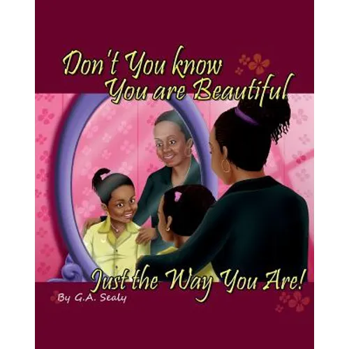 Don't You know You are Beautiful Just the Way You Are!