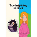 Two Inspiring Stories