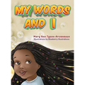 My words and I