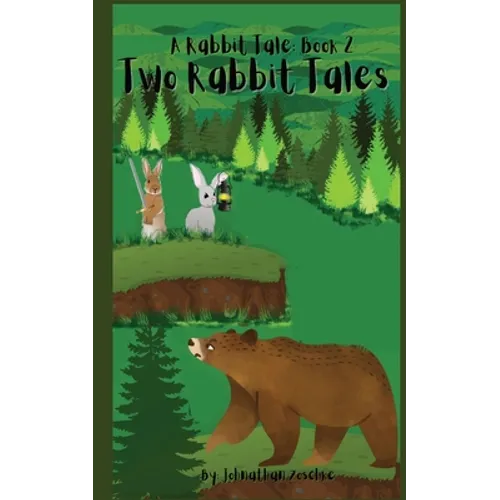 Two Rabbit Tales: A Rabbit Tale Book 2
