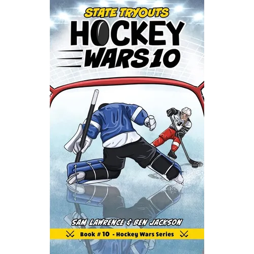 Hockey Wars 10: State Tryouts