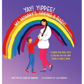 Yay! Yippee! My Mommy's Having a Baby!: A book for kids with a sibling on the way from a single mom