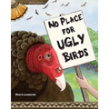 No Place for Ugly Birds