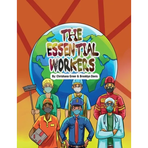 The Essential Workers