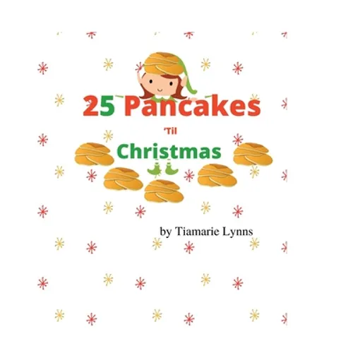 25 Pancakes 'Til Christmas