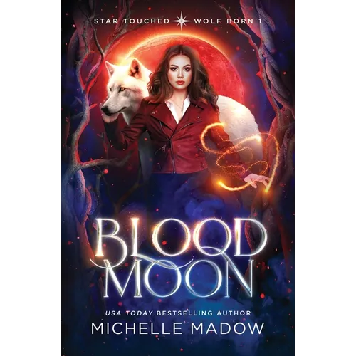 Blood Moon (Star Touched: Wolf Born 1)
