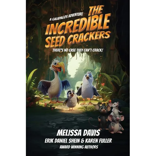 The Incredible Seed Crackers: A Galapagos Adventure