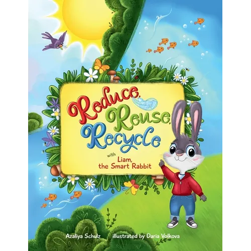 Reduce, Reuse, Recycle with Liam, the Smart Rabbit