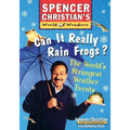 Can It Really Rain Frogs?: The World's Strangest Weather Events