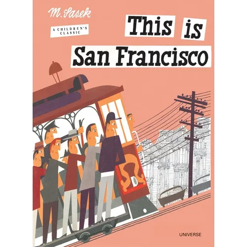 This Is San Francisco: A Children's Classic