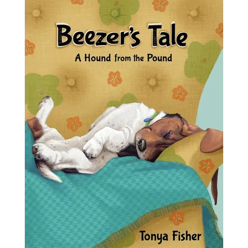 Beezer's Tale: A Hound from the Pound