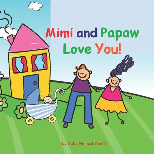 Mimi and Papaw Love You!: baby boy version