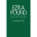 Ezra Pound and Music: The Complete Criticism