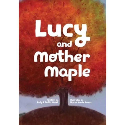Lucy and Mother Maple