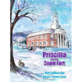 Priscilla and the Snow Fort