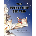 The Rocket Ship Bed Trip