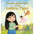 Dancing With The Spirit of The Golden Tiger