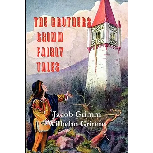 The Brothers Grimm Fairy Tales