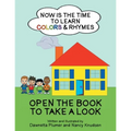 Now Is the Time to Learn Colors & Rhymes