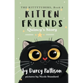 Kitten Friends: Quincy's Story
