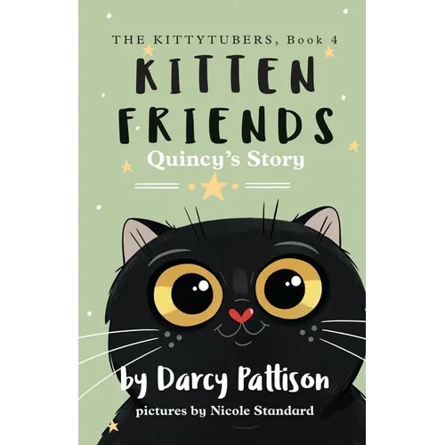 Kitten Friends: Quincy's Story