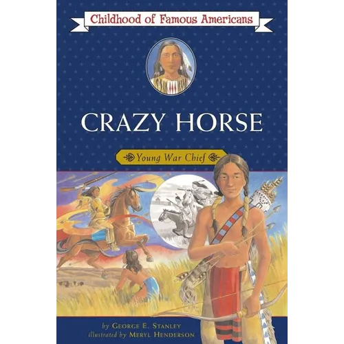 Crazy Horse: Young War Chief