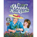 Weeds in Nana's Garden: A heartfelt story of love that helps explain Alzheimer's Disease and other dementias.