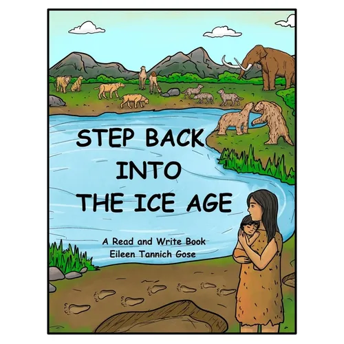 Step Back Into the Ice Age