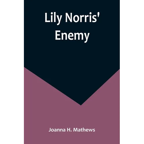 Lily Norris' Enemy