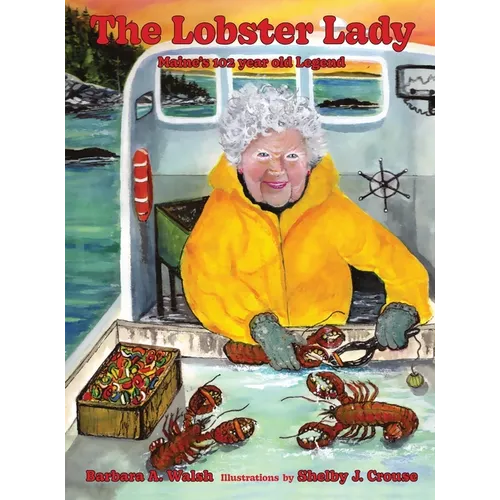 The Lobster Lady: Maine's 102-Year-Old Legend