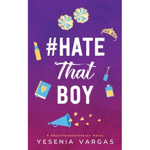#HateThatBoy