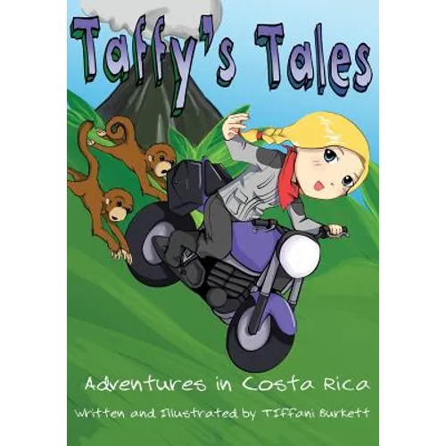 Taffy's Tales: Adventures in Costa Rica