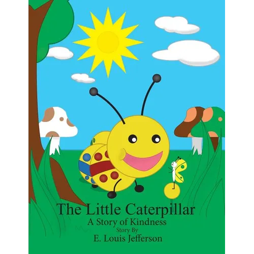 The Little Caterpillar-A Story of Kindness
