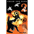 Crash and Burn