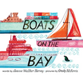 Boats on the Bay: A Board Book