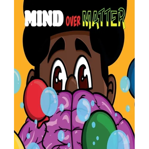 Mind Over Matter