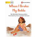 When I Broke My Ankle