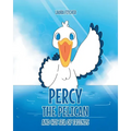 Percy the Pelican and His Sea of Friends