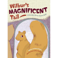 Wilbur's Magnificent Tail