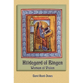 Hildegard of Bingen: Woman of Vision