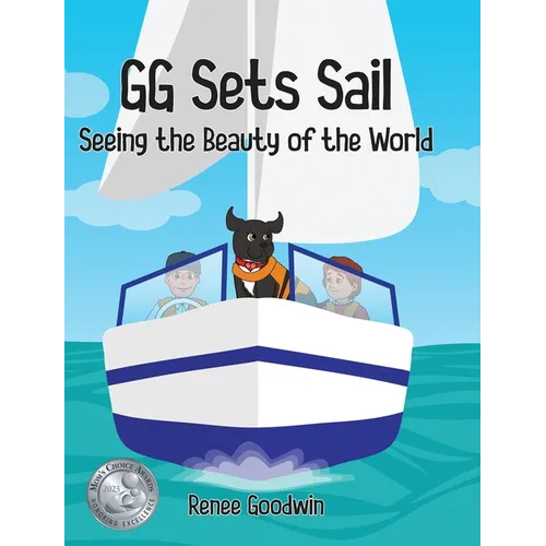 GG Sets Sail - Seeing the Beauty of the World