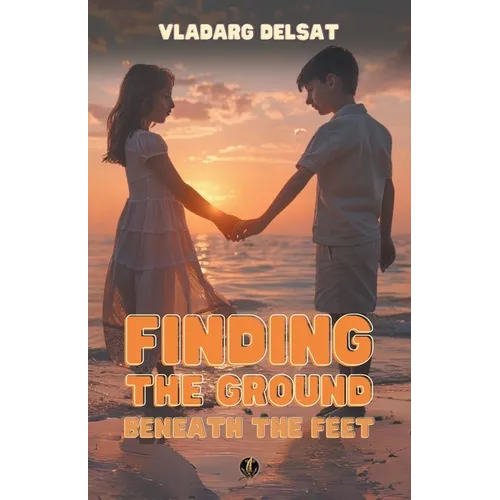Finding the Ground Beneath the Feet